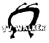 TV WALKER