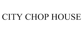 CITY CHOP HOUSE