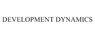 DEVELOPMENT DYNAMICS