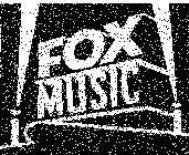 FOX MUSIC