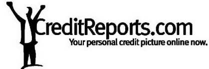 CREDITREPORTS.COM YOUR PERSONAL CREDIT PICTURE ONLINE NOW.