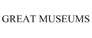 GREAT MUSEUMS