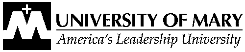 UNIVERSITY OF MARY AMERICA'S LEADERSHIP UNIVERSITY