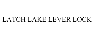 LATCH LAKE LEVER LOCK