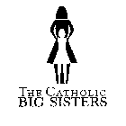 THE CATHOLIC BIG SISTERS