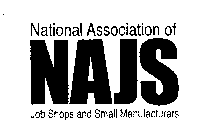 NAJS NATIONAL ASSOCIATION OF JOB SHOPS AND SMALL MANUFACTURERS