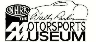 NHRA THE WALLY PARKS MOTORSPORTS MUSEUM