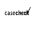 CASECHECK