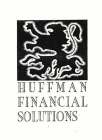 HUFFMAN FINANCIAL SOLUTIONS