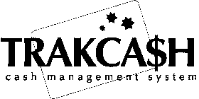 TRAKCASH CASH MANAGEMENT SYSTEM