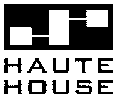 HAUTE HOUSE