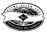 IFI ASSOCIATION FOR PROFESSIONAL DRY CLEANERS