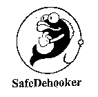 SAFEDEHOOKER