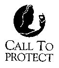 CALL TO PROTECT