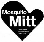 MOSQUITO MITT THE REUSABLE INSECT REPELLENT APPLICATOR