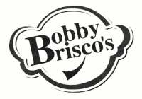 BOBBY BRISCO'S