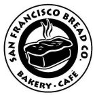 SAN FRANCISCO BREAD CO. BAKERY CAFÉ