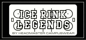 ICE RINK LEGENDS BY HEADMASTER CAMPUSWEAR