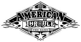 AMERICAN THROTTLE THE GAME