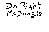 DO-RIGHT MCDOOGLE