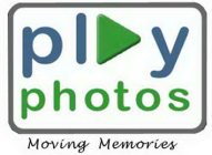 PLAY PHOTOS MOVING MEMORIES