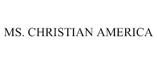 MS. CHRISTIAN AMERICA