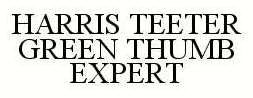 HARRIS TEETER GREEN THUMB EXPERT