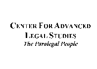 CENTER FOR ADVANCED LEGAL STUDIES THE PARALEGAL PEOPLE