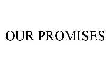 OUR PROMISES