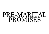 PRE-MARITAL PROMISES
