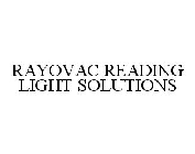 RAYOVAC READING LIGHT SOLUTIONS