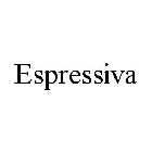 ESPRESSIVA