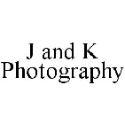 J AND K PHOTOGRAPHY