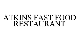 ATKINS FAST FOOD RESTAURANT