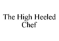 THE HIGH HEELED CHEF