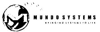 M MUNDO SYSTEMS, BRINGING SYSTEMS TO LIFE