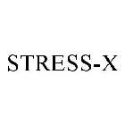 STRESS-X
