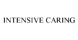 INTENSIVE CARING