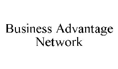 BUSINESS ADVANTAGE NETWORK