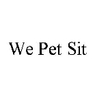 WE PET SIT