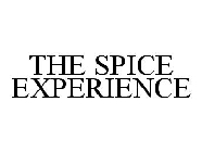THE SPICE EXPERIENCE