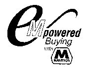 E M POWERED BUYING WITH M MARATHON