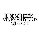 LOESS HILLS VINEYARD AND WINERY