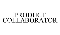 PRODUCT COLLABORATOR