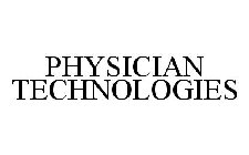 PHYSICIAN TECHNOLOGIES