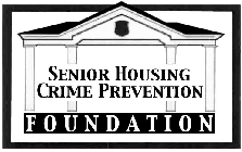 SENIOR HOUSING CRIME PREVENTION FOUNDATION