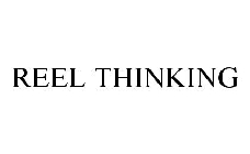 REEL THINKING