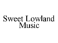 SWEET LOWLAND MUSIC