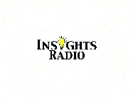 INSIGHTS RADIO