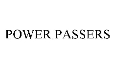 POWER PASSERS